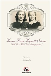 Hanım Kızım Kıymetli Şairem Faik Ali - Melek Tigrel Mektuplaşmaları - Akademi Titiz Yayınları