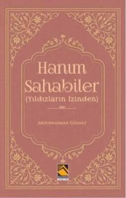 Hanım Sahabiler Yıldızların İzinden - 1