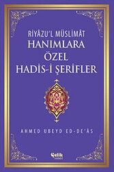 Hanımlara Özel Hadis-i Şerifler - Çelik Yayınevi