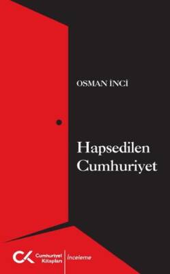 Hapsedilen Cumhuriyet - 1