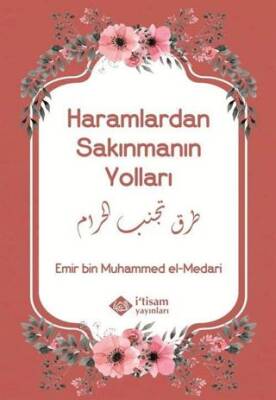 Haramlardan Sakınmanın Yolları - 1