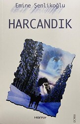 Harcandık - Mektup Yayınları