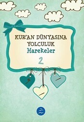 Harekeler - Kuran Dünyasına Yolculuk 2 - Multibem Yayınları