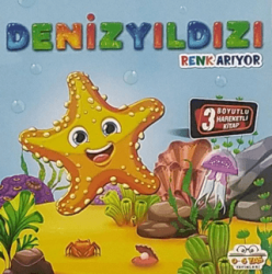 Hareketli Kitaplar Serisi - Denizyıldızı Renk Arıyor - 0-6 Yaş Yayınları
