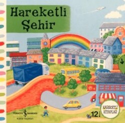 Hareketli Şehir - İş Bankası Kültür Yayınları