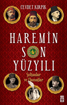 Haremin Son Yüzyılı - 1