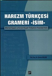 Harezm Türkçesi Grameri -İsim- - Gazi Kitabevi