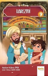 Harezmi - Gizemli Kitabın Kahramanları- 9 - Çelik Yayınevi