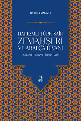 Harezmli Türk Şair Zemahşeri ve Arapça Divanı - 1