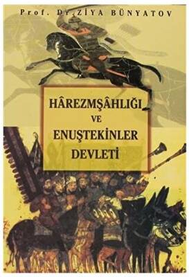 Harezmşahlığı ve Enuştekinler Devleti - 1