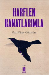 Harflen Kanatlarımla - Mavi Gök Yayınları