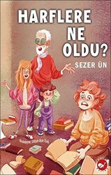 Harflere Ne Oldu? - Beyaz Balina Yayınları