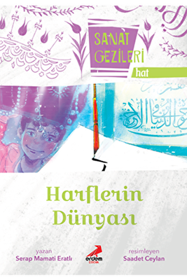 Harflerin Dünyası - Hat - Sanat Gezileri - 1