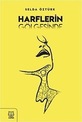 Harflerin Gölgesinde - Luna Yayınları