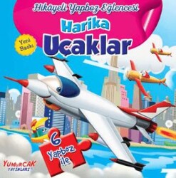 Harika Uçaklar - Hikayeli Yapboz Eğlencesi - Yumurcak Yayınları