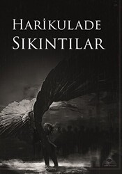 Harikulade Sıkıntılar - 7 Harf Yayınları