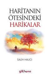 Haritanın Ötesindeki Harikalar - Gülhane Yayınları