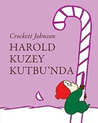 Harold Kuzey Kutbu`nda - Can Çocuk Yayınları
