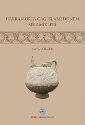 Harran Orta Çağ İslami Dönemi Seramikleri - 1