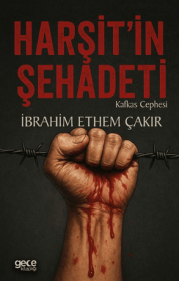 Harşit’in Şehadeti - 1