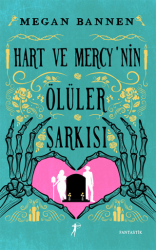 Hart ve Mercy’nin Ölüler Şarkısı - Artemis Yayınları