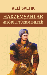 Harzemşahlar Beğdili Türkmenleri - Liman Yayınevi