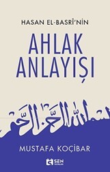 Hasan El-Basri’nin Ahlak Anlayışı - Sen Yayınları
