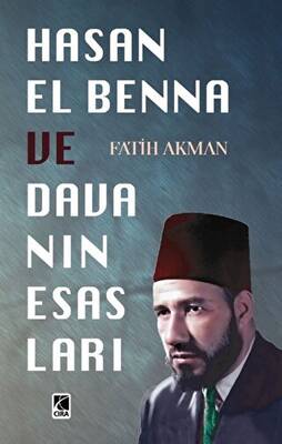 Hasan El Benna ve Davanın Esasları - 1