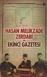 Hasan Melikzade Zerdabi ve Ekinci Gazetesi - Yeditepe Yayınevi