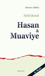 Hasan ve Muaviye - Farklı Okumak - Ankara Okulu Yayınları