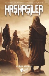 Haşhaşiler - Tarihin En Korkutucu Suikastçıları - Lopus Yayınları