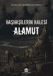 Haşhaşilerin Kalesi Alamut - Rönesans Yayınları