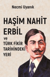 Haşim Nahit Erbil Türk Fikir Tarihindeki Yeri - Sarmal Kitabevi