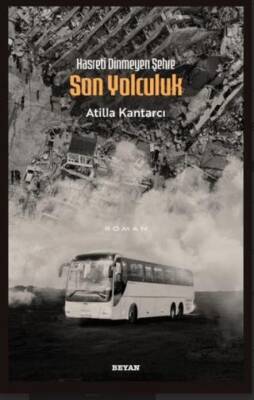 Hasreti Dinmeyen Şehre Son Yolculuk - 1