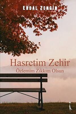 Hasretim Zehir Özlemim Zıkkım Olsun - 1