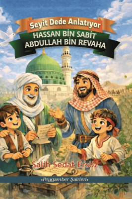 Hassan bin Sabit – Abdullah bin Revaha - 1