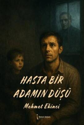 Hasta Bir Adamın Düşü - 1