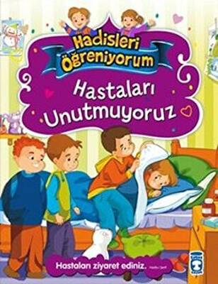 Hastaları Unutmuyoruz - Hadisleri Öğreniyorum - 1