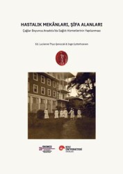 Hastalık Mekânları, Şifa Alanları - Koç Üniversitesi Yayınları