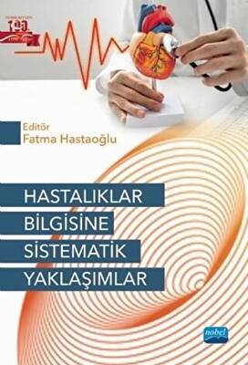 Hastalıklar Bilgisine Sistematik Yaklaşımlar - 1