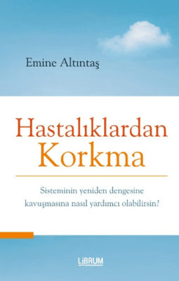 Hastalıklardan Korkma - 1