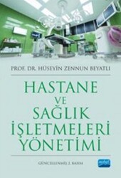Hastane ve Sağlık İşletmeleri Yönetimi - Nobel Akademik Yayıncılık