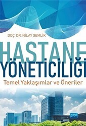 Hastane Yöneticiliği - Nobel Akademik Yayıncılık