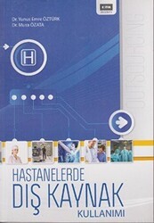 Hastanelerde Dış Kaynak Kullanımı - Eğitim Yayınevi - Bilimsel Eserler