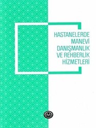 Hastanelerde Manevi Danışmanlık ve Rehberlik Hizmetleri - Diyanet İşleri Başkanlığı