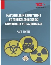 Hastanelerin KBRN Tehdit ve Tehlikelerine Karşı Farkındalık ve Hazırlıkları - Türk İdari Araştırmaları Vakfı