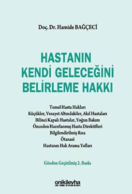 Hastanın Kendi Geleceğini Belirleme Hakkı - 1
