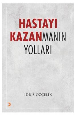 Hastayı Kazanmanın Yolları - 1