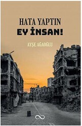 Hata Yaptın Ey İnsan! - Bengisu Yayınları