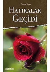 Hatıralar Geçidi - Erkam Yayınları